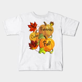 Autumn Graphic Design Pumpkins & Leaves My Favorite Color Is Fall Kids T-Shirt